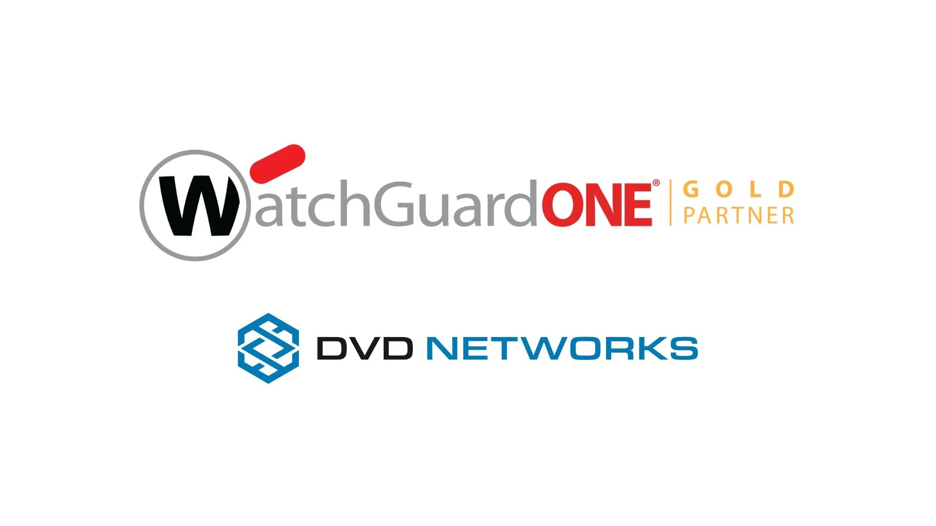 DVD Networks Achieves WatchGuard Technologies Gold Partner Status